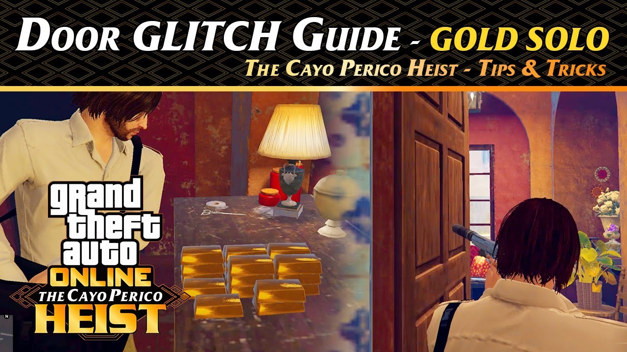 Solo Door GLITCH Collect GOLD SOLO GTA Cayo Perico Heist YouTube