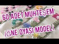 234/60 farklı orta ağırlıkta birbirinden güzel iğne oyası modelleri #needlelace