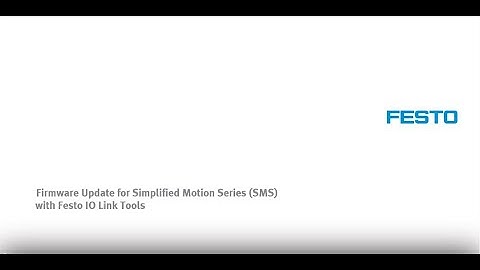 Firmware Update for Simplified Motion Series (SMS) with Festo IO Link Tools
