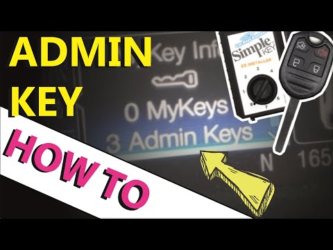 How to Make an Admin Key to Disable Ford MyKey: HOW TO ESCAPE