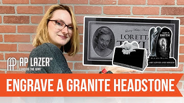 Engraving Granite Monuments with a Laser | The AP Lazer Workshop