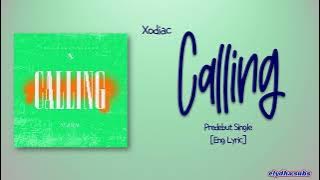 Xodiac – Calling [Rom|Eng Lyric]
