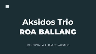 Aksidos Trio - Roa Ballang (Official Lyrics Video)