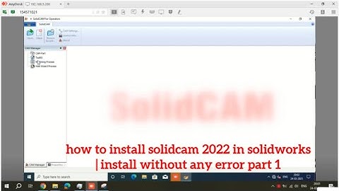 how to install solidcam 2022 in solidworks | install without any error part 1