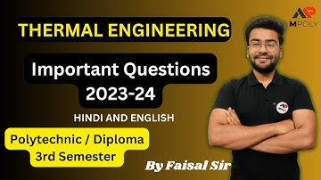 Thermal engineering most important questions 2023-24 थर्मल इंजीनियरिंग के महत्वपूर्ण प्रश्न