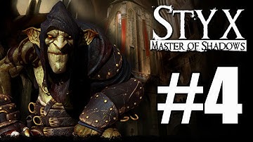 Styx Master of Shadows Walkthrough Part 4 No Commentary