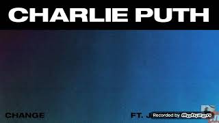 Charlie Puth  Change ft James Taylor  
