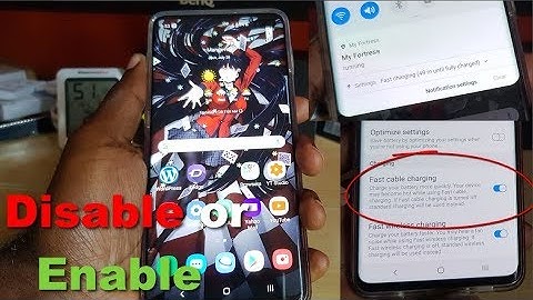 How to Enable or Disable fast Wired Charging Galaxy S10