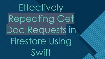 Effectively Repeating Get Doc Requests in Firestore Using Swift