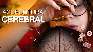 ASMR 💆🏻‍♀️Te hago ACUPUNTURA Cerebral 🧠 para quitar el ESTRES y LA ANSIEDAD - Voz Suave