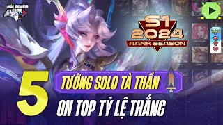 Liên Quân TOP 5 TƯỚNG SOLO TÀ THẦN ON TOP Bảng Xếp Hạng Mùa S1 2024, TNG