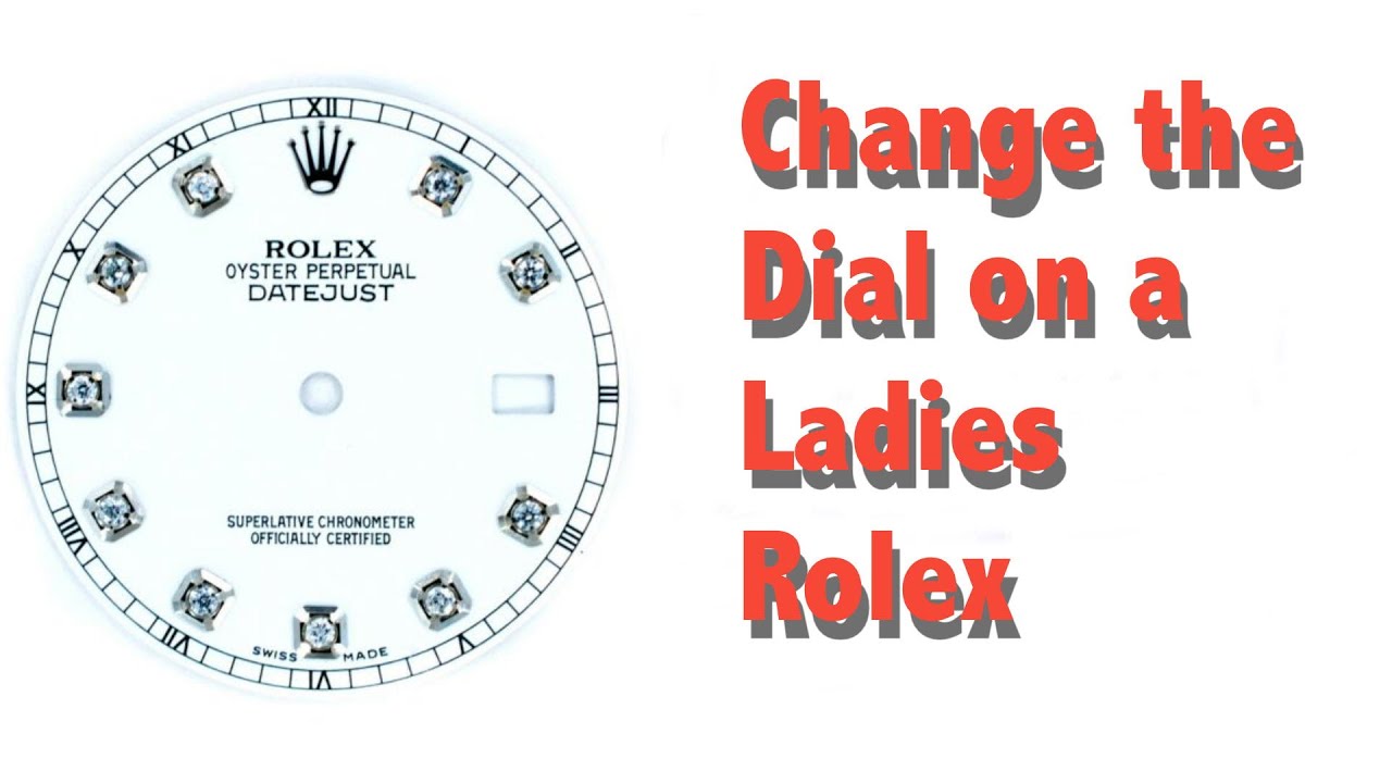 changing rolex dial