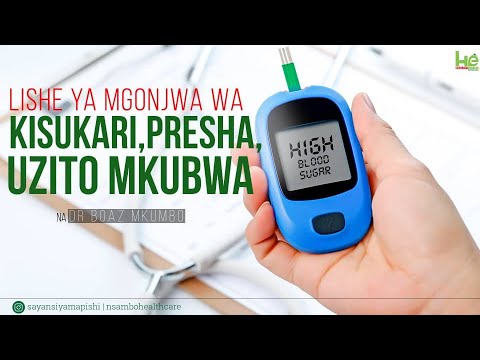 Download LISHE ya Mgonjwa wa KISUKARI, Presha, Uzito mkubwa na Dr. Boaz Mkumbo