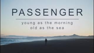 Download lagu Passenger | Young As The Morning, Old As The Sea ( Album Audio)