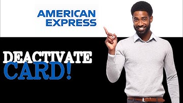 How To Deactivate American Express Credit Card Online (2025)