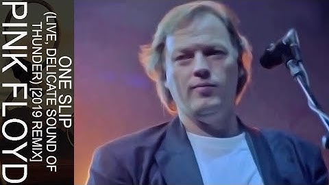Pink Floyd - One Slip (Live, Delicate Sound Of Thunder) [2019 Remix]