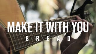 Make it with you - Bread - Cover (fingerstyle guitar)
