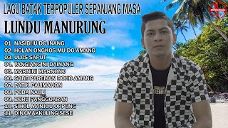 Lundu Manurung Full Album Lagu Batak Terpopuler Sepanjang Masa