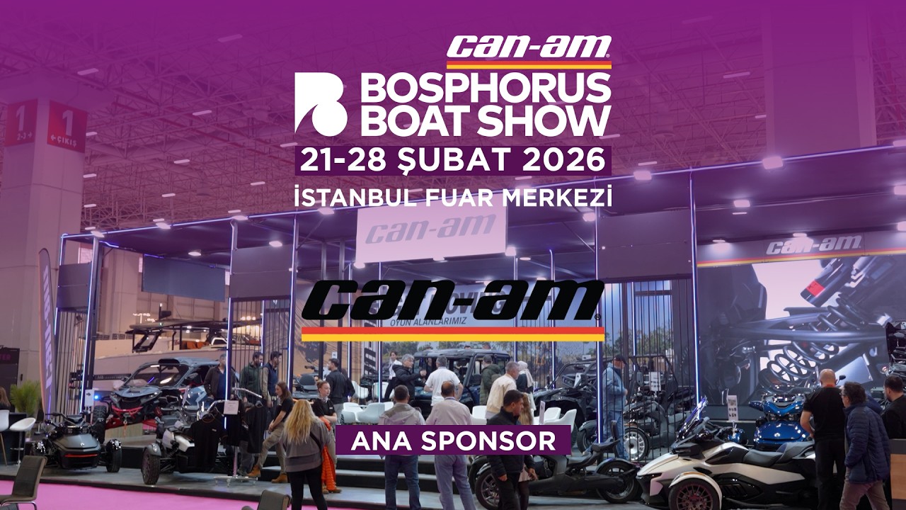 Bosphorus Boat Show 2026 Ana Sponsorumuz: Can-Am