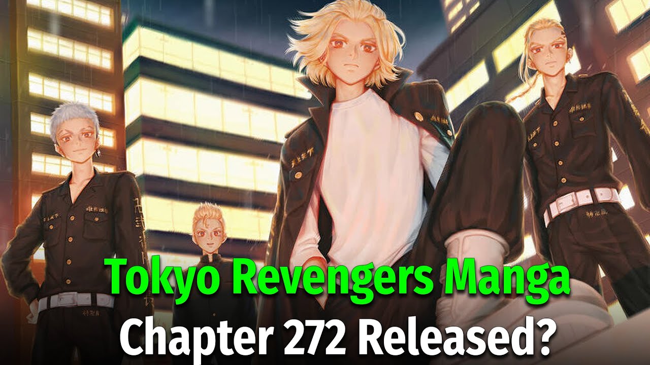 Tokyo Revengers Manga Chapter 272 Release Date and Time YouTube
