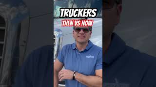 Truckers Then VS Now! #owneroperator #trucking #truckdriver #cdllife #cdllife  #besttruckingcompany