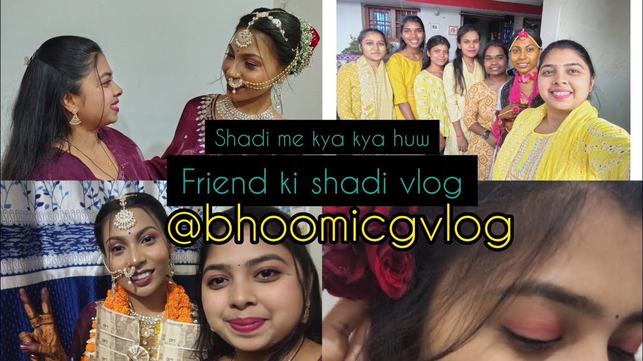Friend ki shadi ka vlog 😍💫!! Shadi ke kya kya huw 🤫🫣 #chhttisgarh 
