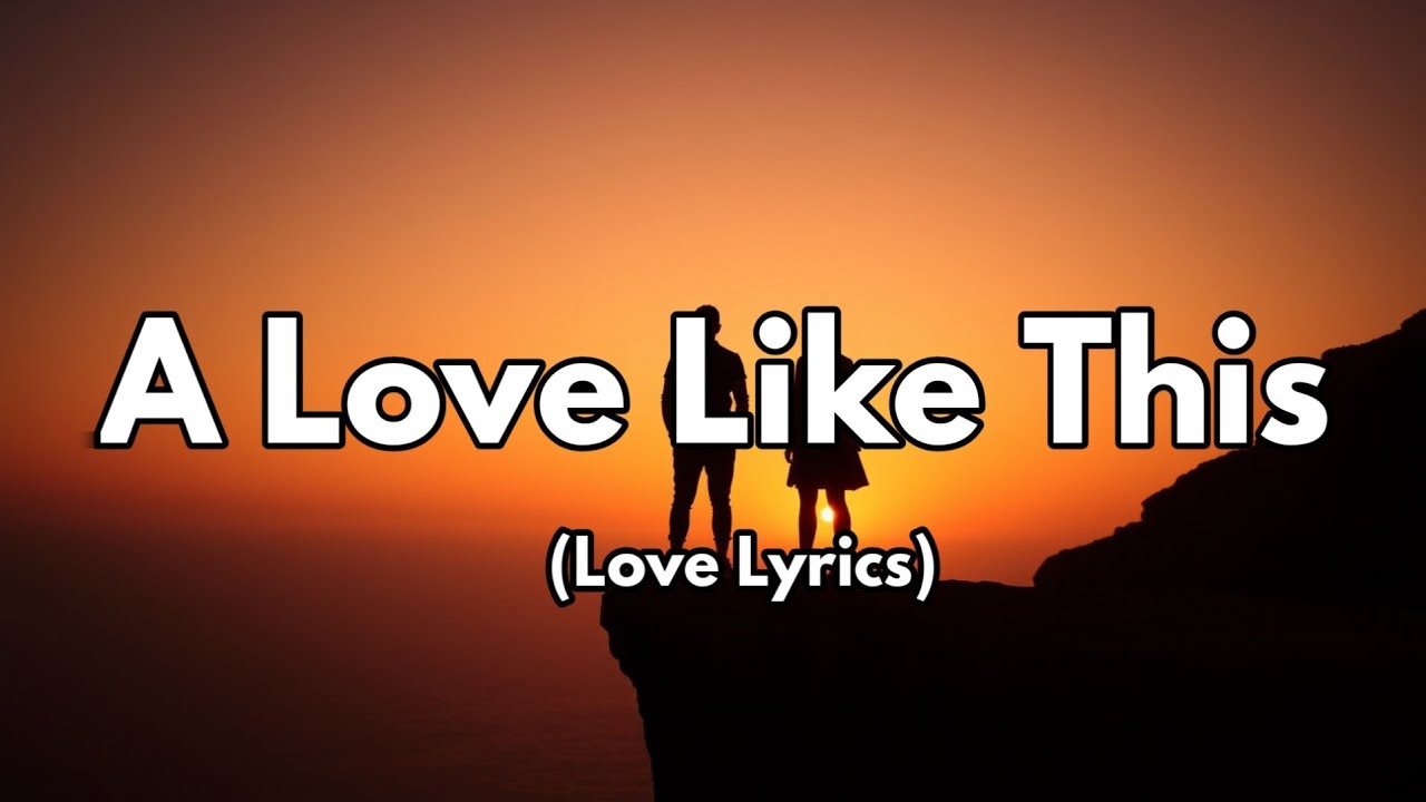 A Love Like This | Heartfelt Romantic Song - YouTube