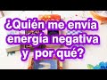 Quien me envía energía negativa ??😨😨 Me está impidiendo avanzar ???