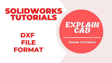SOLIDWORKS TO DXF | SOLIDWORKS TUTORIALS 2022 | DRAFTSIGHT | EXPLAIN CAD |