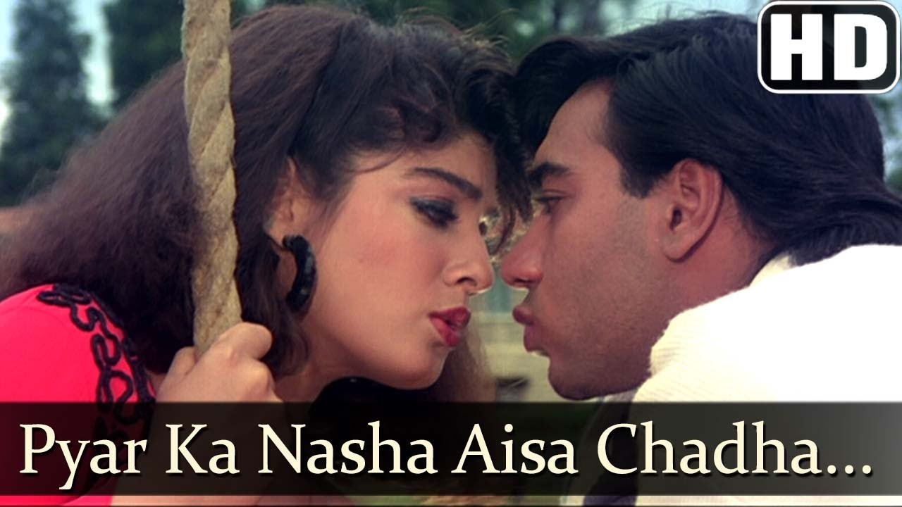 Pyar Ka Nasha Aisa Chadha HD   Ek Hi Raasta Songs   Ajay Devgan  Raveena Tandon   90s Hindi Hits