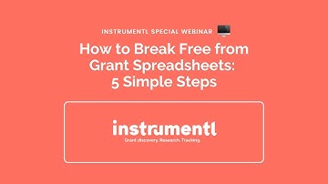 How to Break Free from Grant Spreadsheets: 5 Simple Steps | Instrumentl Grants Workshop
