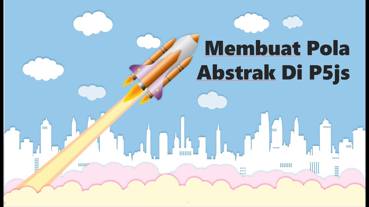 Cara Membuat Abstrak di P5js 