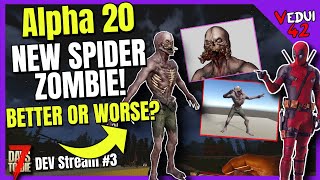 Alpha 20 - SPIDEY The Amazing Spiderzed 7 Days To Die  @Vedui42