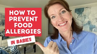 How to PREVENT FOOD ALLERGIES in BABIES  How to Introduce Allergens to Babies