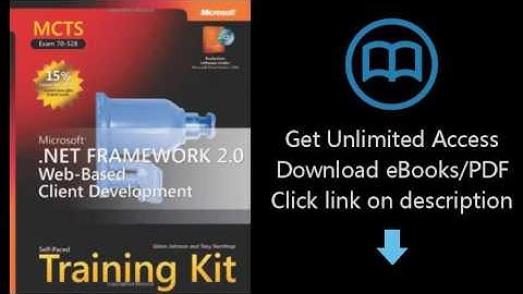 MCTS Self-Paced Training Kit (Exam 70-528): Microsoft® .NET Framework 2.0 Web-Based Client Developm