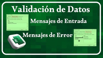 Mensajes de Entrada y Mensajes de Error en Validación de Datos en Excel - Paso a Paso