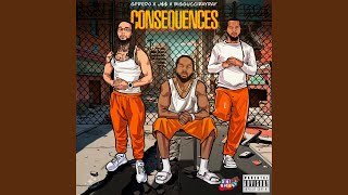 Consequences (feat. J$$ & BiggucciRayRay)