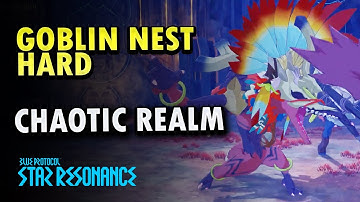 Goblin Nest Hard - Chaotic Realm  BPSR | Blue Protocol : Star Resonance