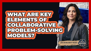 What Are Key Elements of Collaborative Problem-Solving Models?