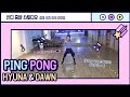 HYUNA&amp;DAWN/PING PONG/KPOPZUMBA/DANCEWORKOUT/핑퐁/줌바/줌바홈트/홈트/다이어트/살빠지는춤