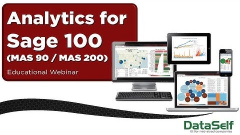 Analytics for Sage 100 (MAS 90 | MAS 200) webinar