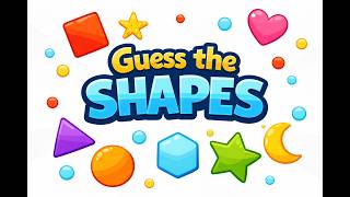 Guess the Shapes | Fun Picture Quiz for Kids and Beginners