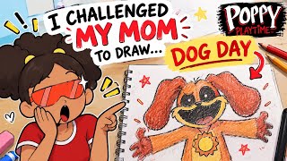 I challenged my MOM to draw Dog Day | Poppy playtime | Janali artist