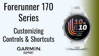 Forerunner 170 Series | Customizing Controls &amp; Shortcuts | Garmin Support