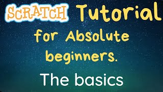Introduction to Scratch - 01 - The Basics