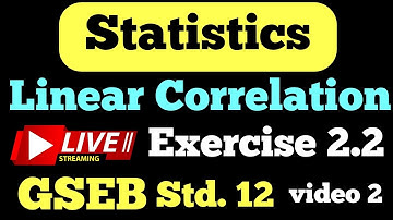 STD -12 Statistics [ Part 1 ]  Linear Correlation Exercise 2.2 Q 5 to Q 9 | GSEB  @StudyPointPro