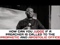 How to judge if someone is called into the apostolic and prophetic office  arome osayi  1sound