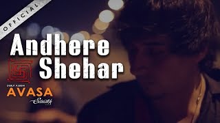 Video thumbnail of "Swastik The band || Andhere Sheher || Official Video"
