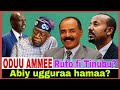 Abiy Ugguraa Hamaa Ruto Fi Tinubu Atakaaro Isayas Fi Trump 24 4 2026 AGM 