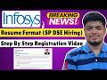 🔥Infosys 2026 Hiring Step by Step Registration | Infosys Resume Format | Infosys SP DSE Hiring
